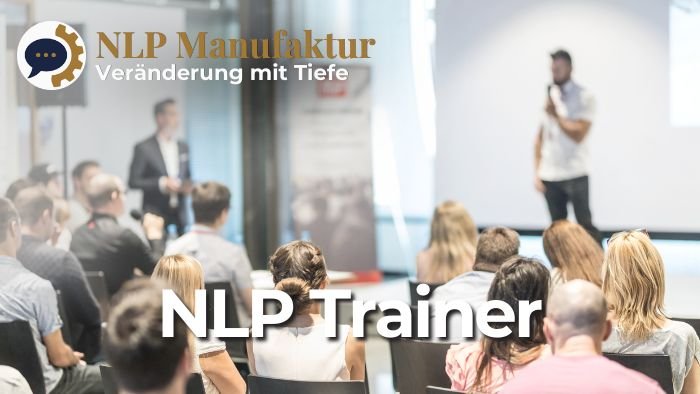 NLP Trainer-Ausbildung der NLP Manufaktur